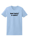 Good Lookin' Is Cookin' - Text Womens T-Shirt-Womens T-Shirt-TooLoud-Light-Blue-X-Small-Davson Sales