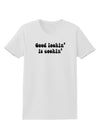 Good Lookin' Is Cookin' - Text Womens T-Shirt-Womens T-Shirt-TooLoud-White-X-Small-Davson Sales