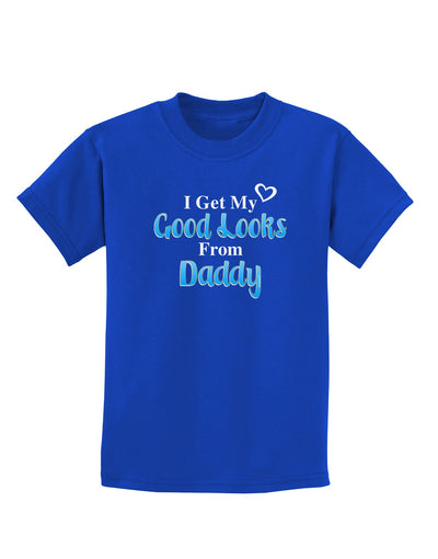 Good Looks From Daddy Childrens Dark T-Shirt-Childrens T-Shirt-TooLoud-Royal-Blue-X-Small-Davson Sales