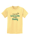 Good Looks From Daddy Childrens T-Shirt-Childrens T-Shirt-TooLoud-Daffodil-Yellow-X-Small-Davson Sales