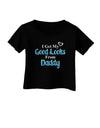 Good Looks From Daddy Infant T-Shirt Dark-Infant T-Shirt-TooLoud-Black-06-Months-Davson Sales