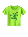 Good Looks From Daddy Toddler T-Shirt-Toddler T-Shirt-TooLoud-Lime-Green-2T-Davson Sales