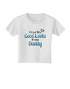 Good Looks From Daddy Toddler T-Shirt-Toddler T-Shirt-TooLoud-White-2T-Davson Sales