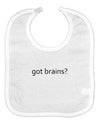 Got Brains Baby Bib