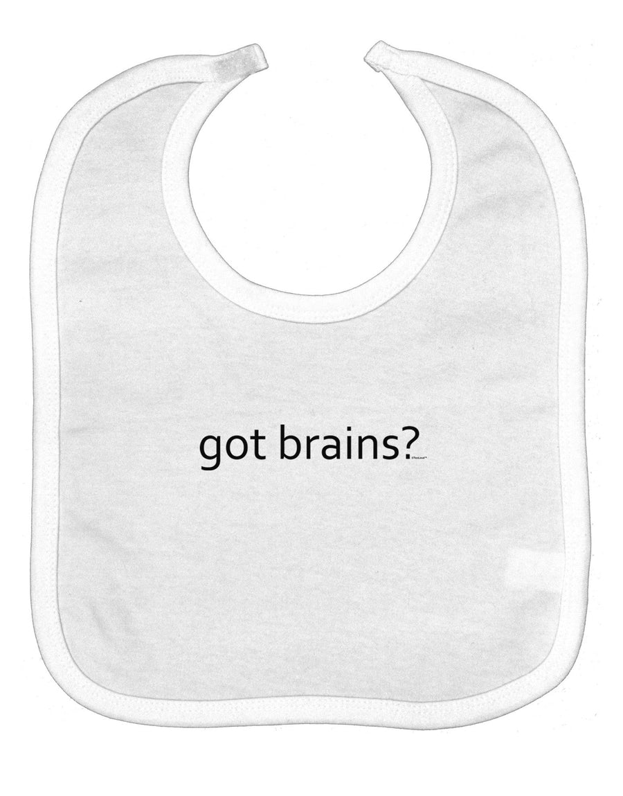 Got Brains Baby Bib