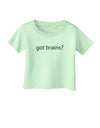 Got Brains Infant T-Shirt-Infant T-Shirt-TooLoud-Light-Green-06-Months-Davson Sales
