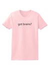 Got Brains Womens T-Shirt-Womens T-Shirt-TooLoud-PalePink-X-Small-Davson Sales