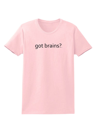 Got Brains Womens T-Shirt-Womens T-Shirt-TooLoud-PalePink-X-Small-Davson Sales