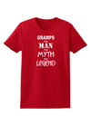 Gramps The Man The Myth The Legend Womens Dark T-Shirt by TooLoud-TooLoud-Red-X-Small-Davson Sales