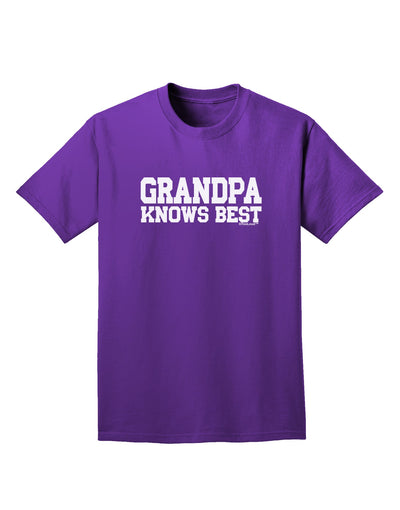 Grandpa Knows Best Adult Dark T-Shirt by TooLoud-Mens T-Shirt-TooLoud-Purple-Small-Davson Sales