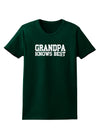 Grandpa Knows Best Womens Dark T-Shirt by TooLoud-Womens T-Shirt-TooLoud-Forest-Green-Small-Davson Sales