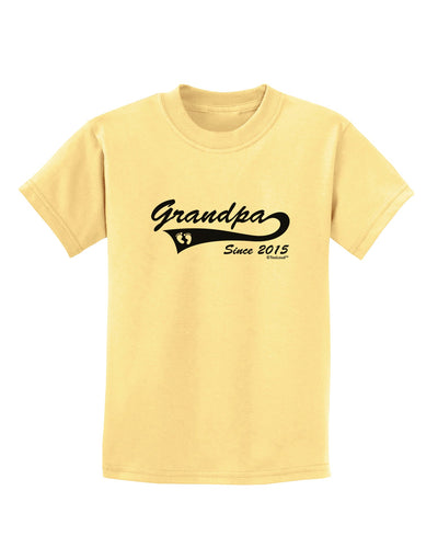 Grandpa Since 2015 Childrens T-Shirt by TooLoud-Childrens T-Shirt-TooLoud-Daffodil-Yellow-X-Small-Davson Sales