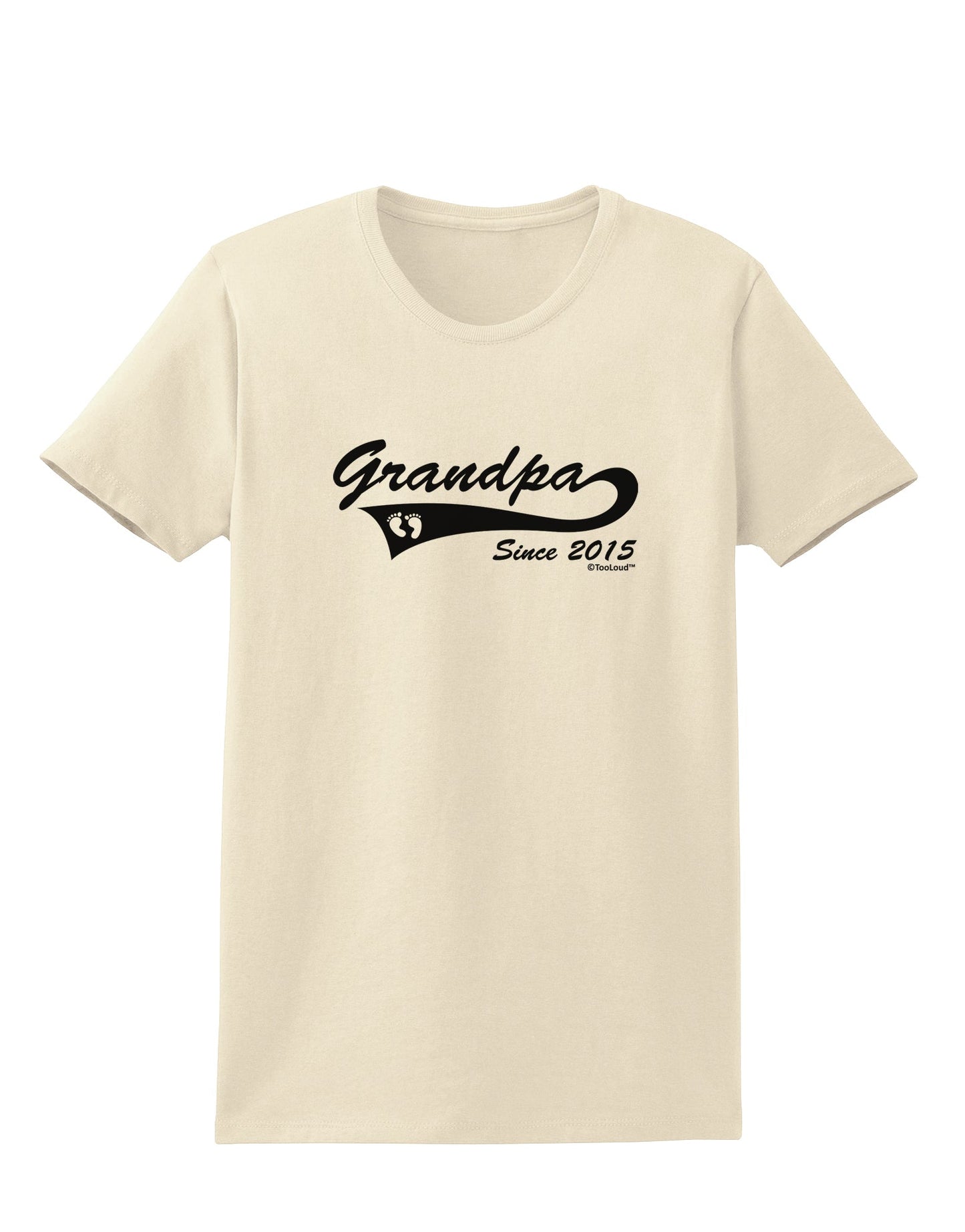 Grandpa Since 2015 Womens T-Shirt by TooLoud-Womens T-Shirt-TooLoud-Natural-X-Small-Davson Sales