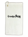 Grandpa Swag Text Micro Terry Gromet Golf Towel 16 x 25 inch by TooLoud-Golf Towel-TooLoud-White-Davson Sales