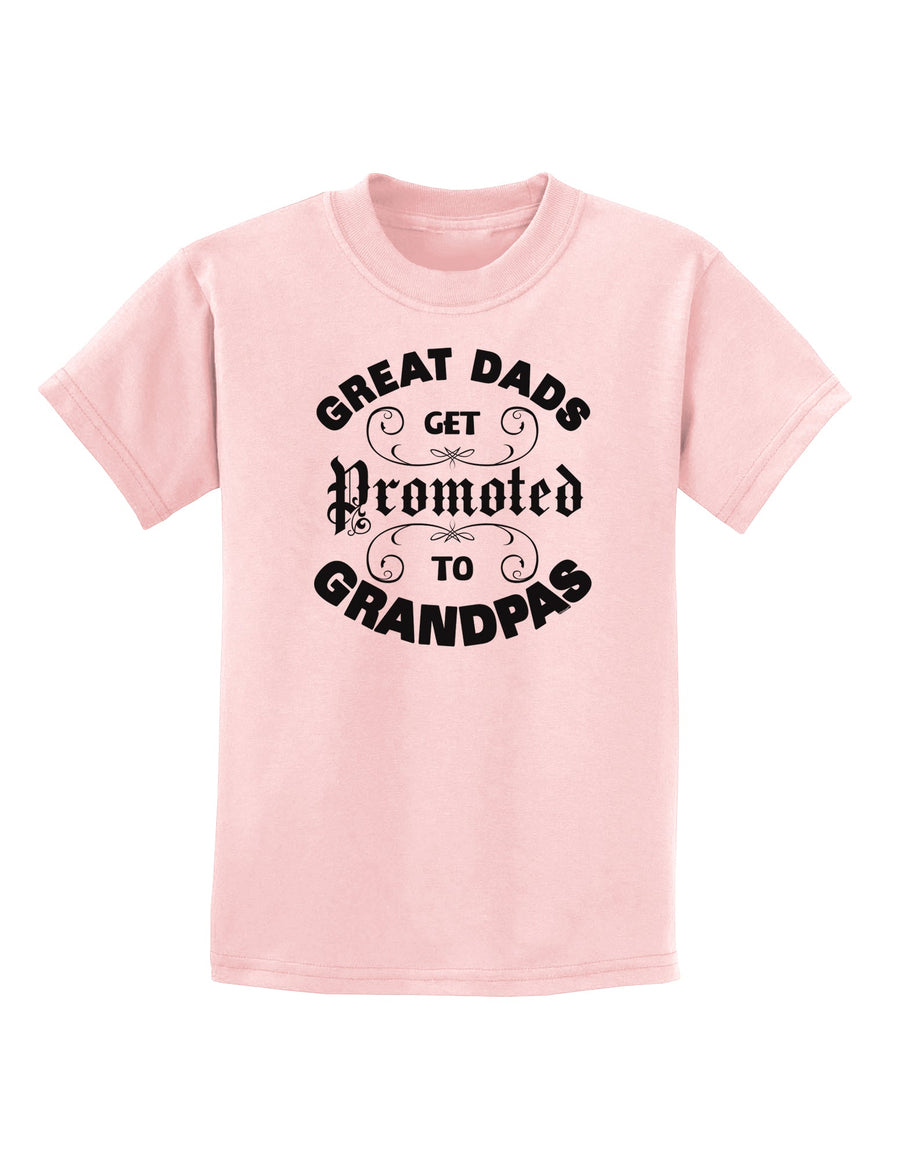 Great Dads get Promoted to Grandpas Childrens T-Shirt-TooLoud-White-X-Small-Davson Sales