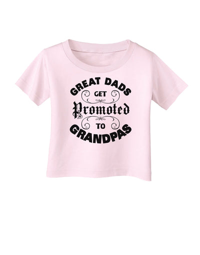 Great Dads get Promoted to Grandpas Infant T-Shirt-TooLoud-Light-Pink-06-Months-Davson Sales