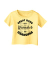 Great Dads get Promoted to Grandpas Infant T-Shirt-TooLoud-Daffodil-Yellow-06-Months-Davson Sales