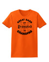 Great Dads get Promoted to Grandpas Womens T-Shirt-TooLoud-Orange-X-Small-Davson Sales