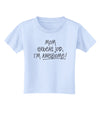 Great Job Mom I'm Awesome Toddler T-Shirt-Toddler T-Shirt-TooLoud-Light-Blue-2T-Davson Sales