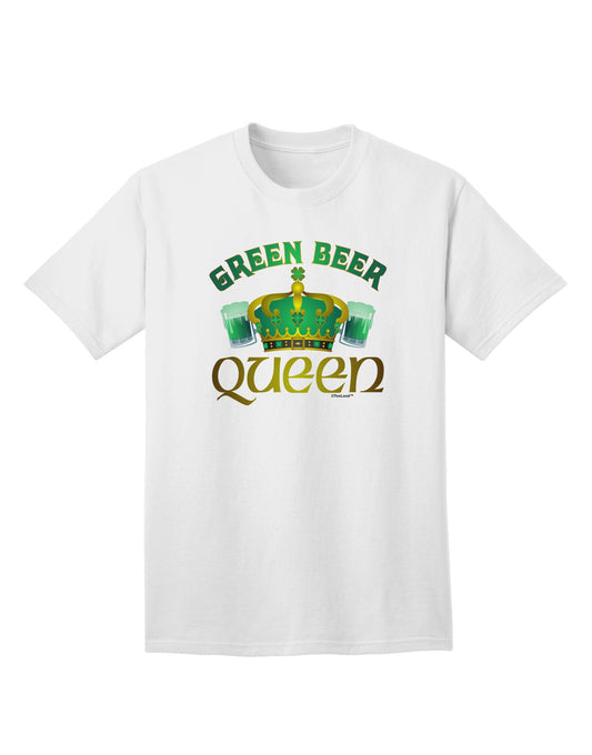Green Beer Queen - Premium Adult T-Shirt for the Ultimate Party Enthusiast-Mens T-shirts-TooLoud-White-Small-Davson Sales
