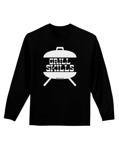 Grill Skills Grill Design Adult Long Sleeve Dark T-Shirt by TooLoud-TooLoud-Black-Small-Davson Sales