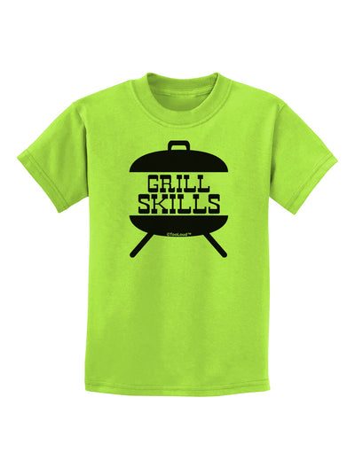Grill Skills Grill Design Childrens T-Shirt by TooLoud-Childrens T-Shirt-TooLoud-Lime-Green-X-Small-Davson Sales