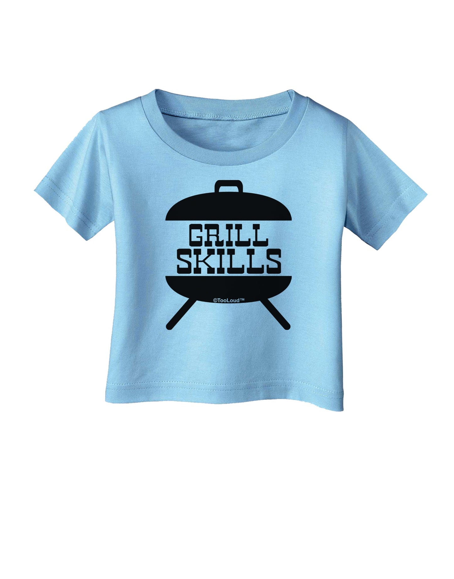 Grill Skills Grill Design Infant T-Shirt by TooLoud-Infant T-Shirt-TooLoud-Aquatic-Blue-06-Months-Davson Sales