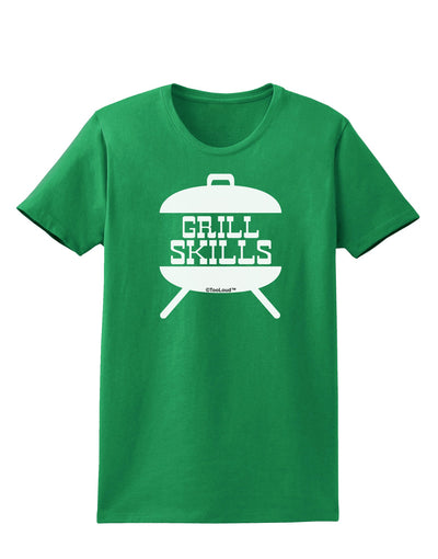 Grill Skills Grill Design Womens Dark T-Shirt by TooLoud-Womens T-Shirt-TooLoud-Kelly-Green-X-Small-Davson Sales