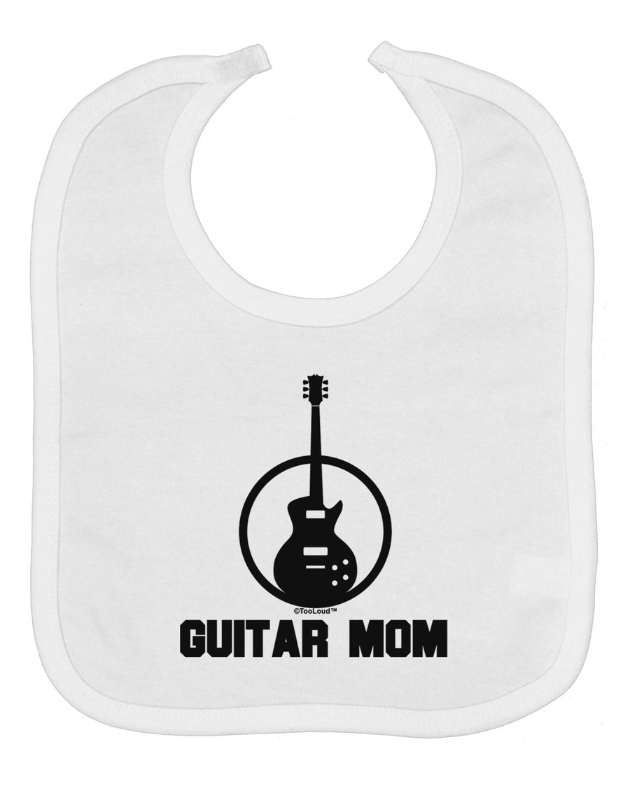 Guitar Mom - Mother's Day Design Baby Bib