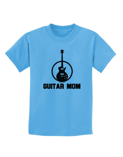 Guitar Mom - Mother's Day Design Childrens T-Shirt-Childrens T-Shirt-TooLoud-Aquatic-Blue-X-Small-Davson Sales
