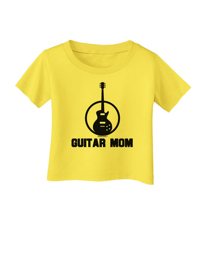 Guitar Mom - Mother's Day Design Infant T-Shirt-Infant T-Shirt-TooLoud-Yellow-06-Months-Davson Sales