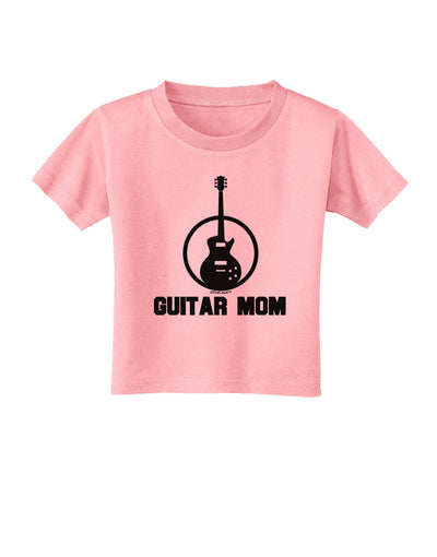 Guitar Mom - Mother's Day Design Toddler T-Shirt-Toddler T-Shirt-TooLoud-Candy-Pink-2T-Davson Sales