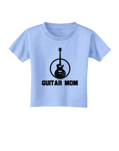 Guitar Mom - Mother's Day Design Toddler T-Shirt-Toddler T-Shirt-TooLoud-Aquatic-Blue-2T-Davson Sales