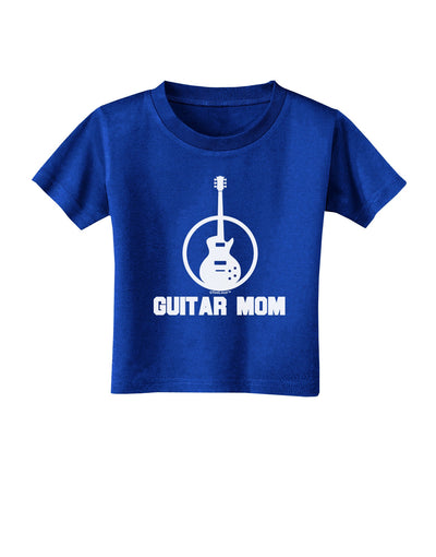 Guitar Mom - Mother's Day Design Toddler T-Shirt Dark-Toddler T-Shirt-TooLoud-Royal-Blue-2T-Davson Sales