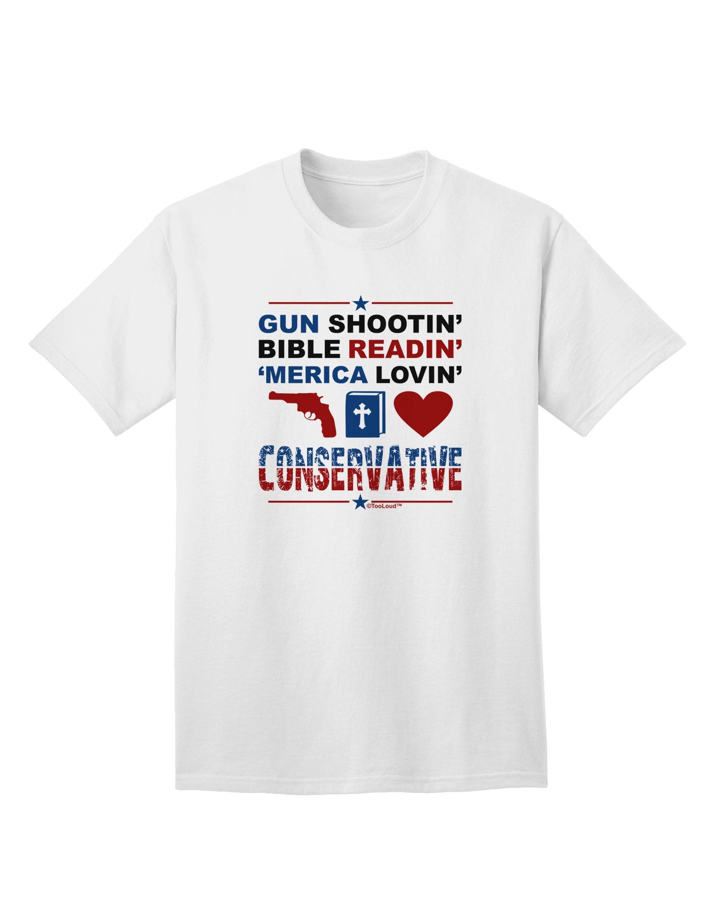 Gun Shootin' Conservative - Premium Adult T-Shirt for the Modern Right-Wing Enthusiast-Mens T-shirts-TooLoud-White-Small-Davson Sales