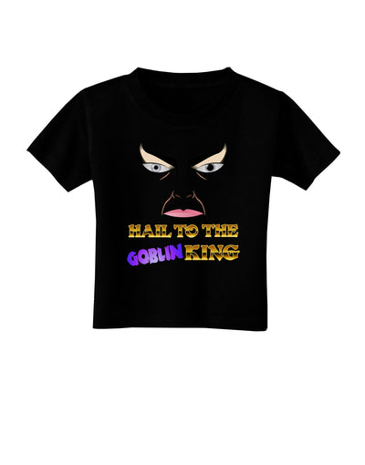 Hail to the Goblin King Toddler T-Shirt Dark-Toddler T-Shirt-TooLoud-Black-2T-Davson Sales