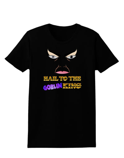 Hail to the Goblin King Womens Dark T-Shirt-TooLoud-Black-X-Small-Davson Sales