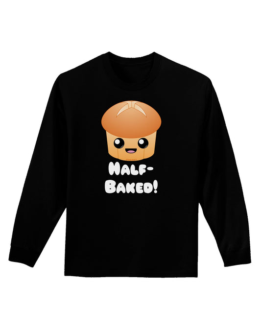 Half Baked Cute Roll Adult Long Sleeve Dark T-Shirt-TooLoud-Black-Small-Davson Sales