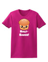 Half Baked Cute Roll Womens Dark T-Shirt-TooLoud-Hot-Pink-Small-Davson Sales