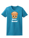 Half Baked Cute Roll Womens Dark T-Shirt-TooLoud-Turquoise-X-Small-Davson Sales