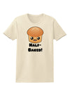 Half Baked Cute Roll Womens T-Shirt-Womens T-Shirt-TooLoud-Natural-X-Small-Davson Sales