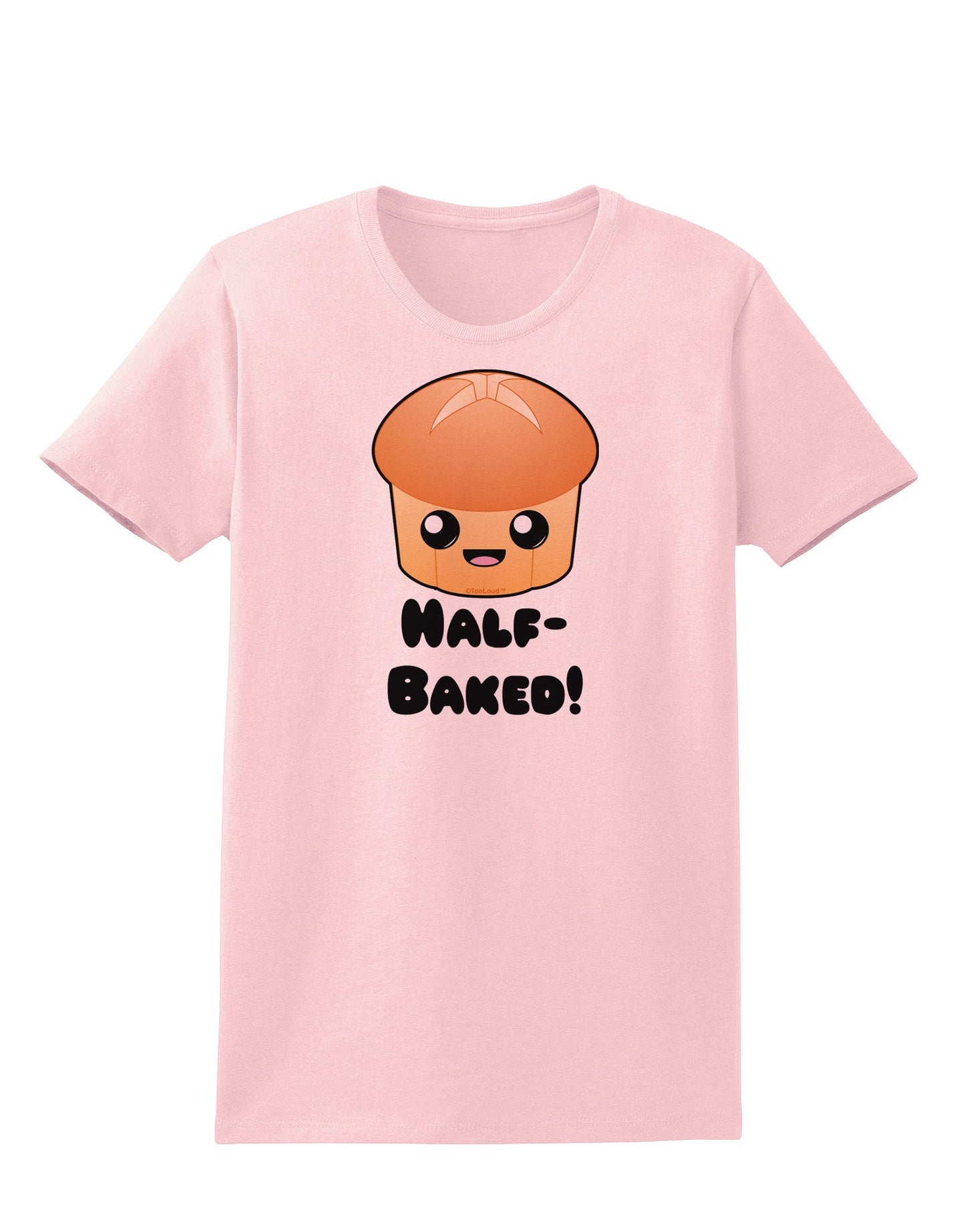 Half Baked Cute Roll Womens T-Shirt-Womens T-Shirt-TooLoud-PalePink-X-Small-Davson Sales