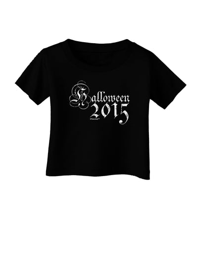 Halloween 2015 Script Distressed Infant T-Shirt Dark-Infant T-Shirt-TooLoud-Black-06-Months-Davson Sales