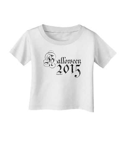 Halloween 2015 Script Distressed Infant T-Shirt-Infant T-Shirt-TooLoud-White-06-Months-Davson Sales