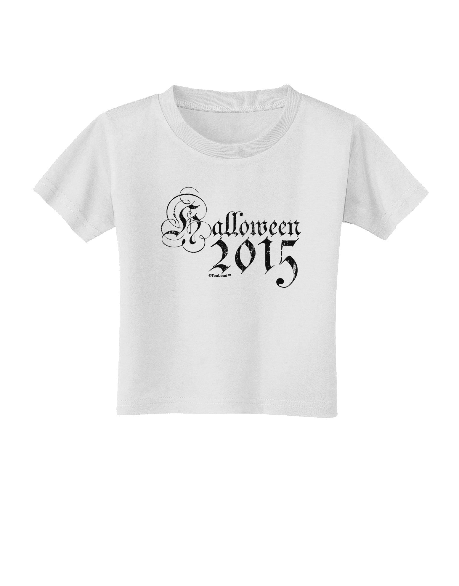 Halloween 2015 Script Distressed Toddler T-Shirt-Toddler T-Shirt-TooLoud-White-2T-Davson Sales