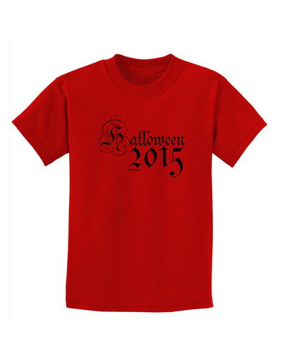 Halloween Current Year Script Text Childrens T-Shirt-Childrens T-Shirt-TooLoud-Red-X-Small-Davson Sales