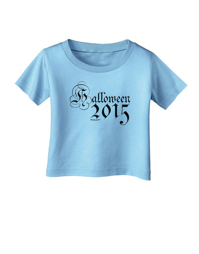 Halloween Current Year Script Text Infant T-Shirt-Infant T-Shirt-TooLoud-Aquatic-Blue-06-Months-Davson Sales