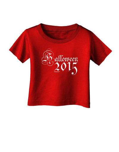 Halloween Current Year Script Text Infant T-Shirt Dark-Infant T-Shirt-TooLoud-Red-06-Months-Davson Sales