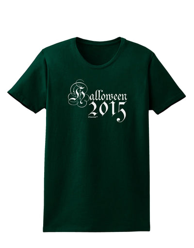 Halloween Current Year Script Text Womens Dark T-Shirt-TooLoud-Forest-Green-Small-Davson Sales