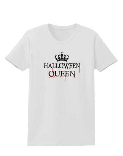 Halloween Queen Womens T-Shirt by TooLoud-Womens T-Shirt-TooLoud-White-X-Small-Davson Sales